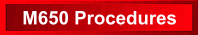 M650 Procedures
