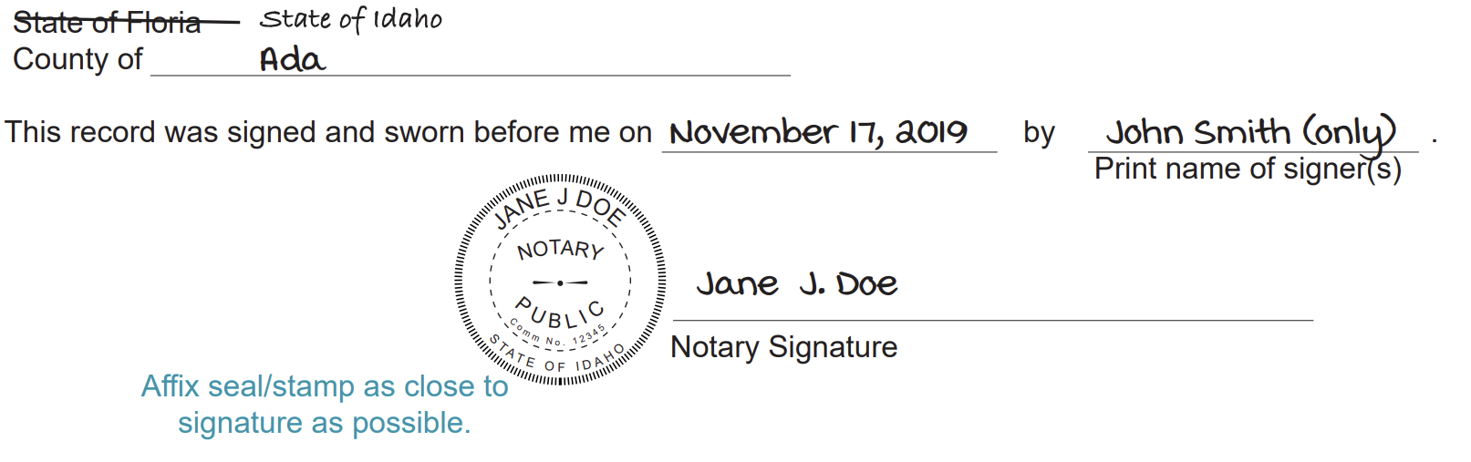 A completed jurat certificate from a different venue with the proper corrections made